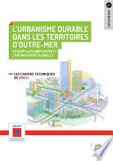 Réussir la planification et l'aménagement durables - 8 L'urbanisme durable dans les territoires d'Outre Mer
