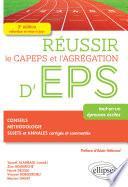 Réussir le CAPEPS et l'agrégation d'EPS - 3e édition