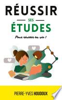 Réussir ses études pour réussir sa vie !