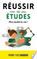 Réussir ses études pour réussir sa vie !