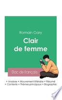 Réussir son Bac de français 2023 : Analyse du roman Clair de femme de Romain Gary
