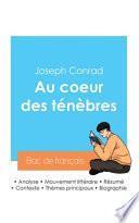 Réussir son Bac de français 2024 : Analyse du roman Au coeur des ténèbres de Joseph Conrad