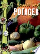 Réussir son potager