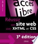 Réussir son site Web avec XHTML et CSS