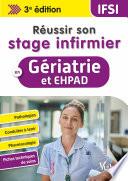 Réussir son stage infirmier en Gériatrie et EHPAD