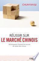 Réussir sur le marché chinois