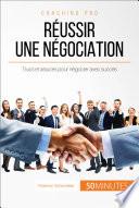 Réussir une négociation