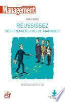 Réussissez vos premiers pas de manager