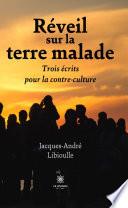 Réveil sur la terre malade