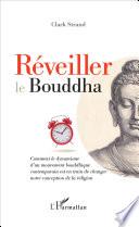 Réveiller le Bouddha