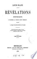 Révélations historiques en réponse au livre de lord Normanby intitulé A year of revolution in Paris. Ouvrage dans la tr. augmenté de près du double
