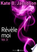 Révèle-moi ! – vol. 3