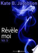 Révèle-moi ! – vol. 5