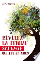 Révélez la femme sauvage qui est en vous