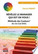 Révélez le manager qui est en vous ! Méthode des Couleurs Arc En Ciel DISC
