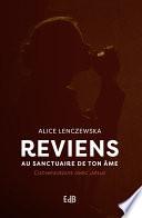 Reviens au sanctuaire de ton âme