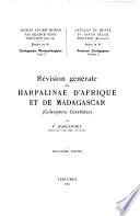 Révision générale des Harpalinae d'Afrique et de Madagascar (Coleoptera Carabidae)