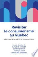 Revisiter le consumérisme au Québec