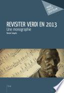 Revisiter Verdi en 2013