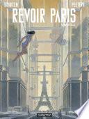 Revoir Paris (L'Intégrale)