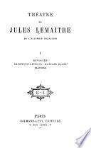 Révoltée; Le député Leveau; Mariage blanc; Flipote