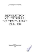 Révolution culturelle du temps libre