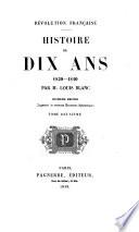 Révolution française Histoire de dix ans par M. Louis Blanc