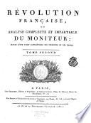 Révolution française, ou Analyse complette et impartiale du Moniteur