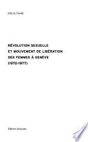 Révolution sexuelle et mouvement de libération des femmes à Genève, 1970-1977