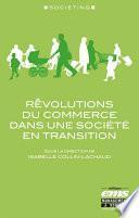 Rêvolutions du commerce dans une société en transition