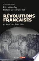Révolutions françaises du Moyen âge à nos jours