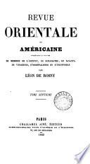 Revue américaine et orientale [afterw.] orientale et américaine [ed. by L. de Rosny].