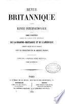 Revue Britannique ou choix d'articles traduits des meilleurs écrits périodiques da la Grande-Bretagne [etc.]