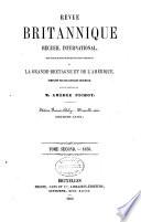 Revue Britannique ou choix d'articles traduits des meilleurs écrits périodiques da la Grande-Bretagne [etc.].