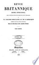 Revue Britannique ou choix d'articles traduits des meilleurs écrits périodiques da la Grande-Bretagne [etc.].