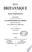Revue Britannique ou choix d'articles traduits des meilleurs écrits périodiques da la Grande-Bretagne [etc.]