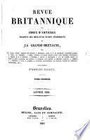 Revue Britannique ou choix d'articles traduits des meilleurs écrits périodiques da la Grande-Bretagne [etc.].