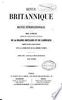 Revue Britannique ou choix d'articles traduits des meilleurs écrits périodiques da la Grande-Bretagne [etc.].