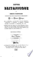 Revue Britannique ou choix d'articles traduits des meilleurs écrits périodiques da la Grande-Bretagne [etc.]