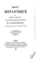 Revue Britannique ou choix d'articles traduits des meilleurs écrits périodiques da la Grande-Bretagne [etc.]
