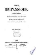 Revue Britannique ou choix d'articles traduits des meilleurs écrits périodiques da la Grande-Bretagne [etc.].