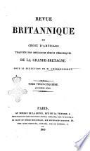Revue britannique, ou choix d'articles traduits des meilleurs ecrits periodiques de la Grande Bretagne, sur la litterature ...