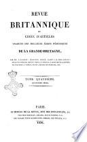 Revue britannique, ou choix d'articles traduits des meilleurs ecrits periodiques de la Grande Bretagne, sur la litterature ...