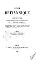 Revue britannique, ou choix d'articles traduits des meilleurs ecrits periodiques de la Grande Bretagne, sur la litterature ...