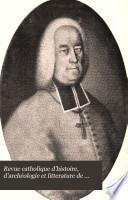 Revue catholique d'histoire, d'archéologie et litterature de Normandie