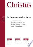 Revue Christus : La douceur, notre force