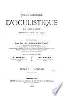 Revue clinique d'oculistique paraissant tous les mois