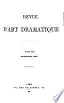 Revue d'art dramatique ...