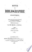 Revue de bibliographie analytique, ou Compte rendu des ouvrages scientifiques et de haute litterature publies en France et a l'etranger ..