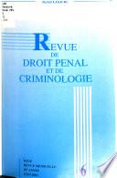 Revue de droit pénal et de criminologie